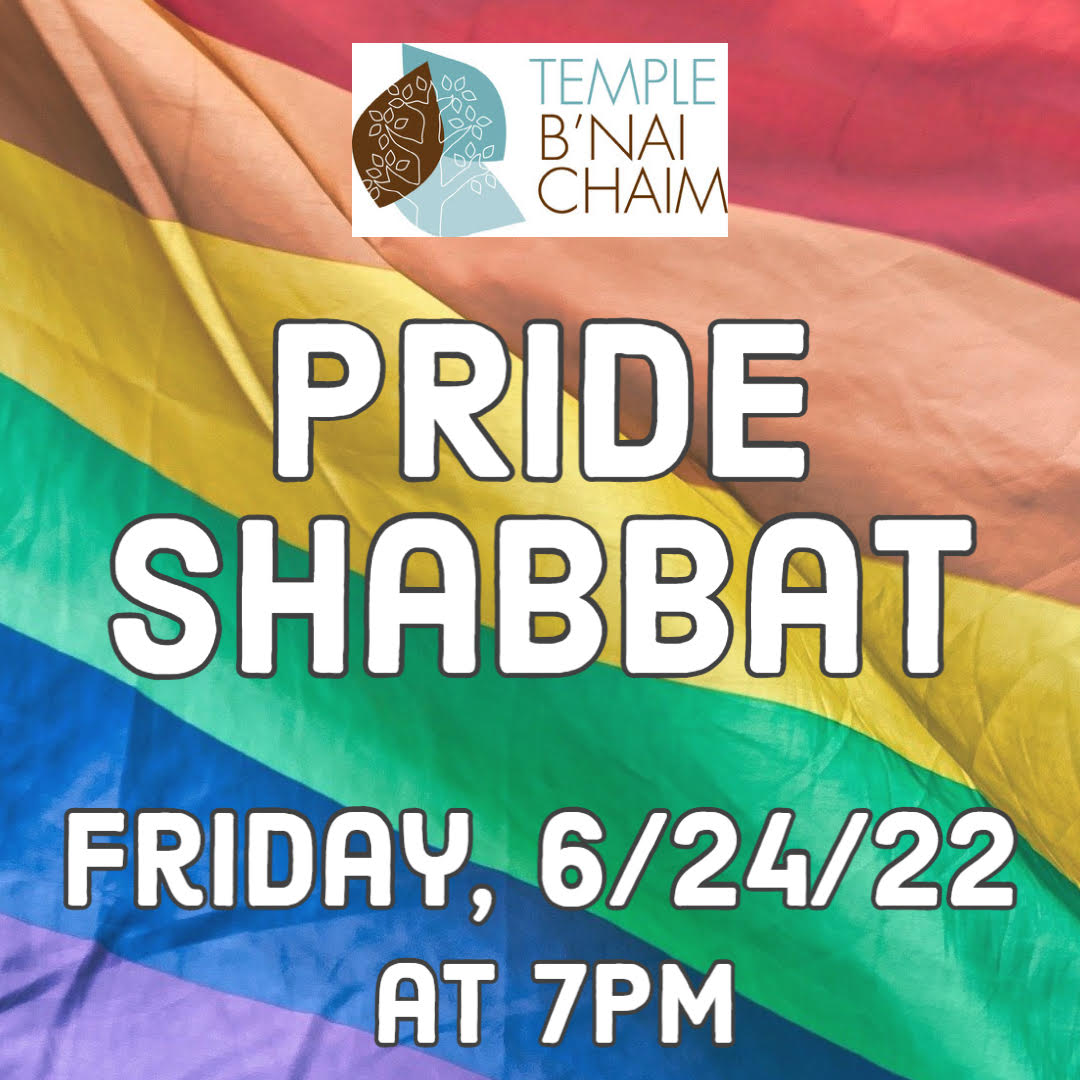 TBC Pride Shabbat 2022 - Temple B'nai Chaim